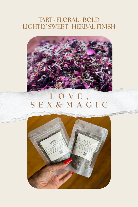 Love, Sex, & Magic | Loose Leaf Herbal Tea